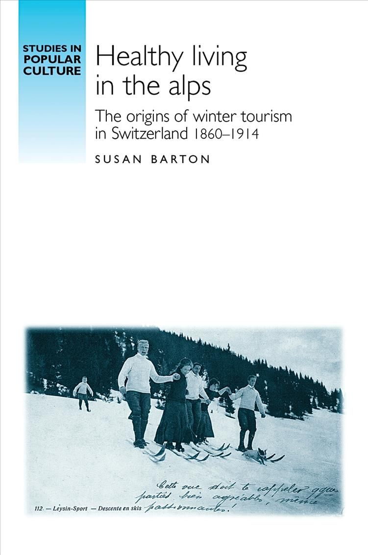 Healthy Living in the Alps By Susan Barton 9780719078439 (Hardback)