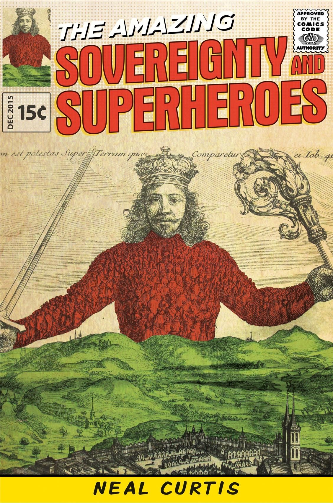 Sovereignty and Superheroes By Neal Curtis 9780719085048 (Hardback)