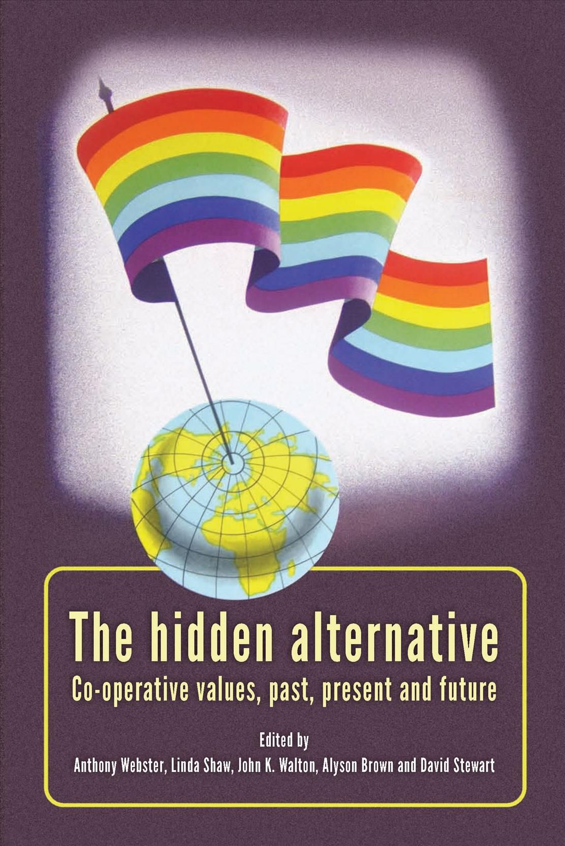 The Hidden Alternative 9780719086557 (Hardback)