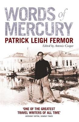 Words of Mercury By Patrick Leigh Fermor 9780719561061 (Paperback)