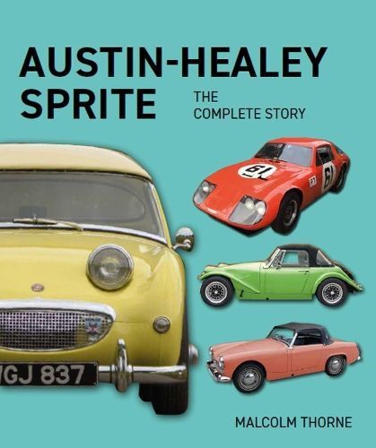 Austin Healey Sprite By Malcolm Thorne 9780719840517 (Hardback)