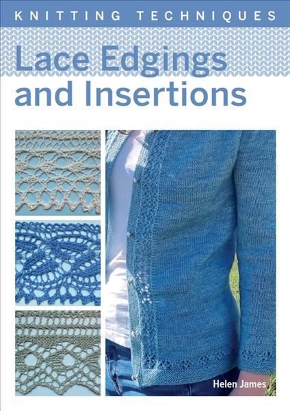 Lace Edgings and Insertion By Helen James 9780719840647 (Paperback)