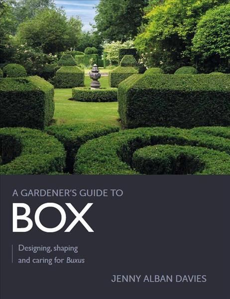 Gardener's Guide to Box By Jenny Alban Davies 9780719840753