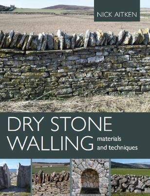 Dry Stone Walling By Nick Aitken 9780719841675 (Paperback)