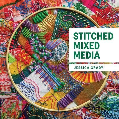 Stitched Mixed Media By Jessica Grady 9780719842238 (Paperback)