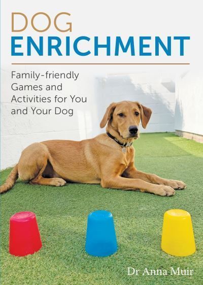 Dog Enrichment By Anna Muir 9780719843990 (Paperback)