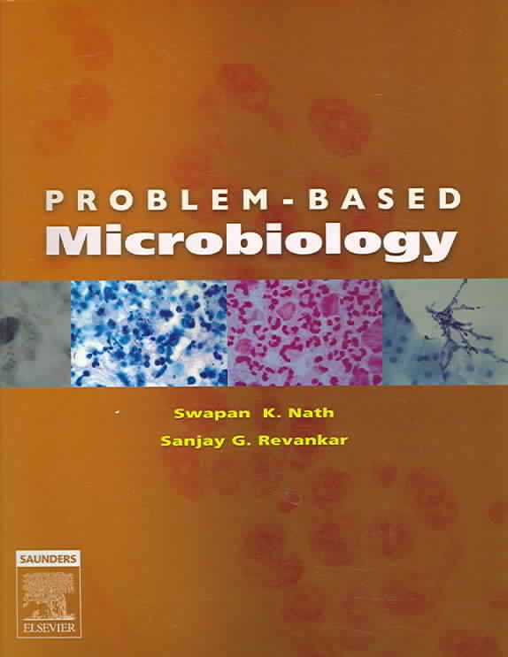 Problem-Based Microbiology By Swapan Kumar Nath, Sanjay G. Revankar