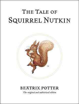 The Tale of Squirrel Nutkin By Beatrix Potter 9780723247715 (Hardback)