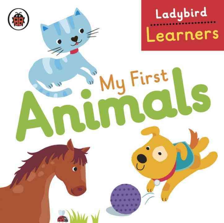 My First Animals By Martina Hogan (artist) 9780723297086 (Board book)