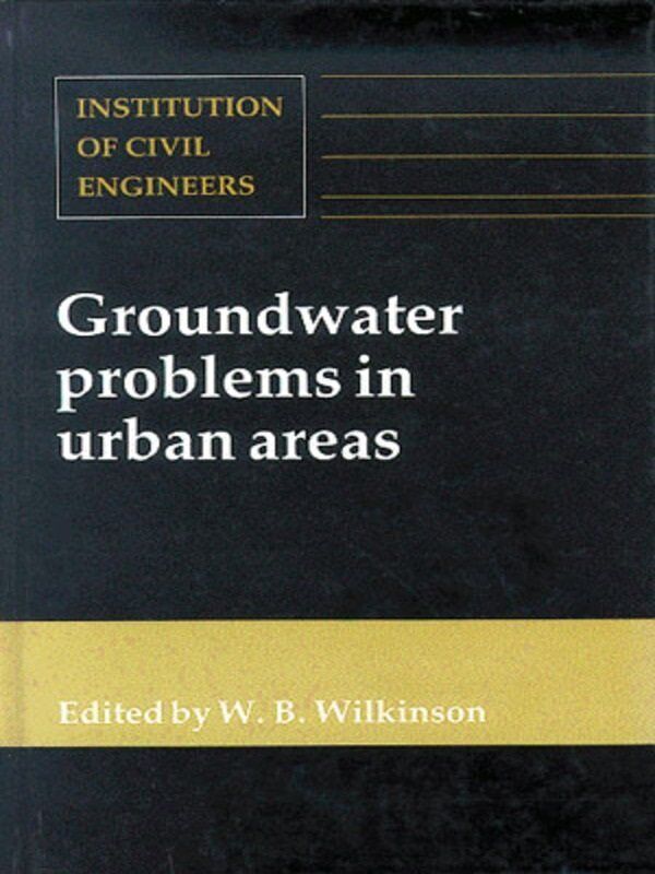 Groundwater Problems in Urban Areas By W B Wilkinson 9780727719744