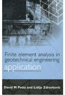 Finite Element Analysis in Geotechnical Engineering By David M Potts