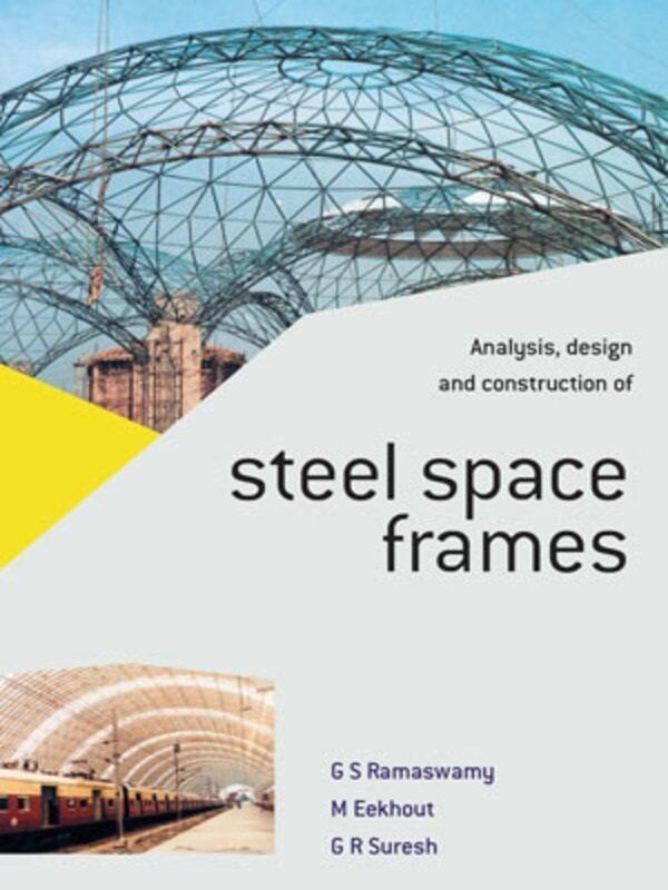Analysis, Design and Construction of Steel Space Frames 9780727730145