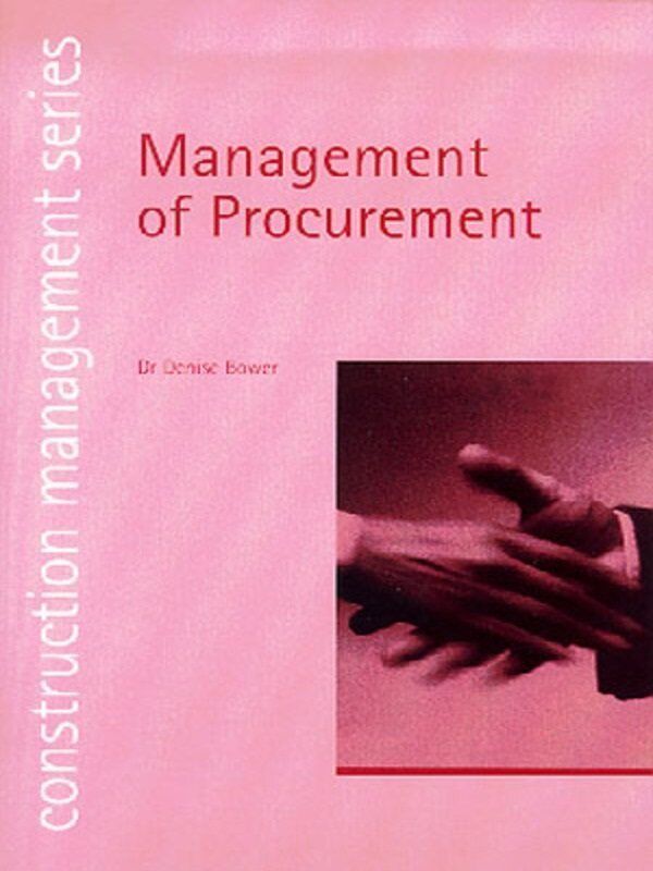 Management of Procurement By Denise A. Bower 9780727732217 (Paperback)