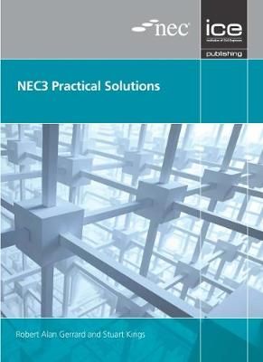 NEC3 Practical Solutions By Robert Gerrard, Stuart Kings 9780727759696