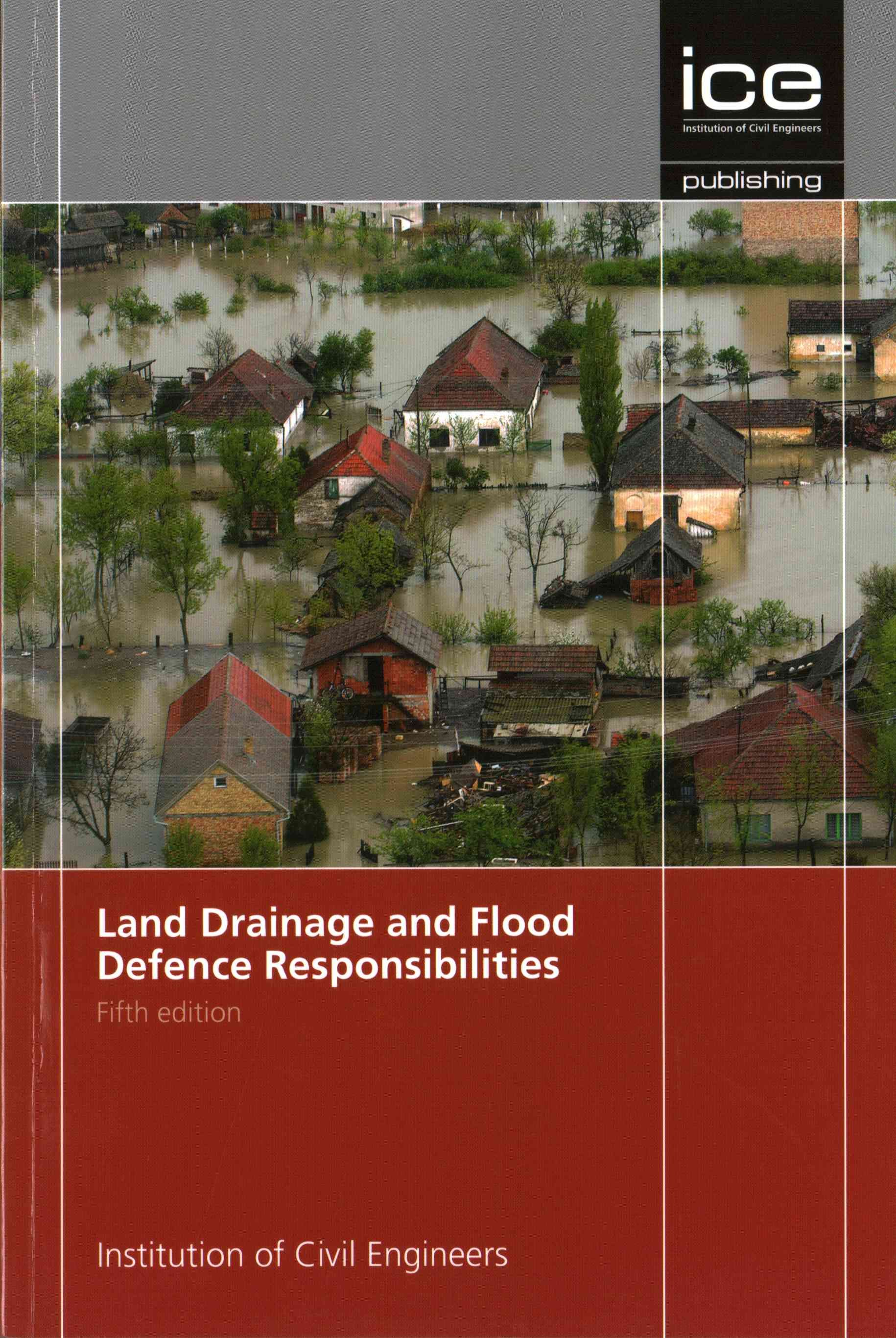 Land Drainage and Flood Defence Responsibilities 9780727760630