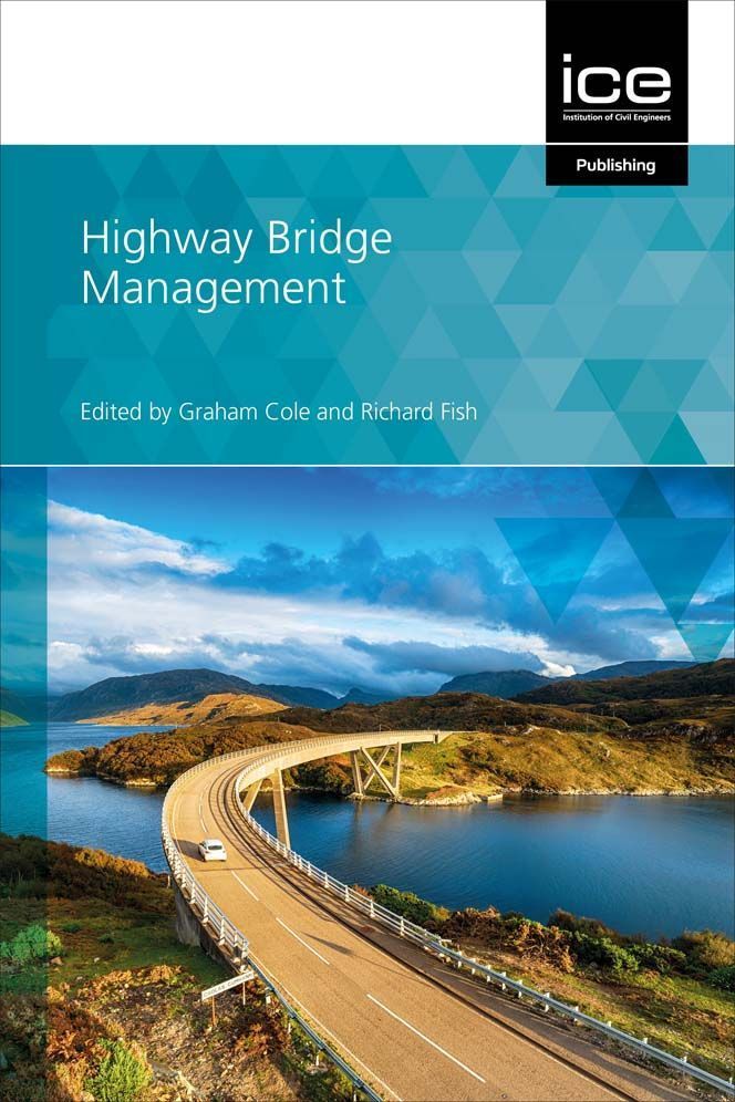 Highway Bridge Management By Graham Cole 9780727765543 (Hardback)