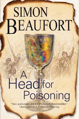 A Head for Poisoning By Simon Beaufort 9780727884794 (Hardback)