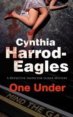 One Under By Cynthia Harrod-Eagles 9780727885562 (Hardback)