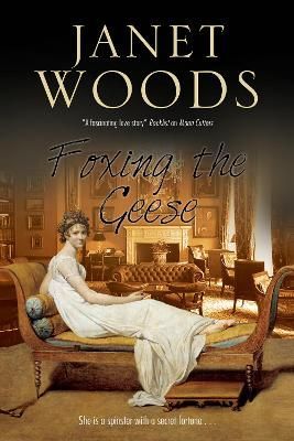 Foxing the Geese By Janet Woods 9780727885821 (Hardback)