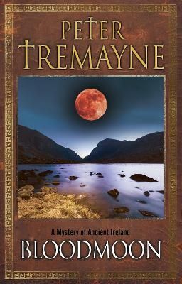Bloodmoon By Peter Tremayne 9780727888181 (Hardback)