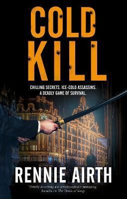Cold Kill By Rennie Airth 9780727892812 (Hardback)