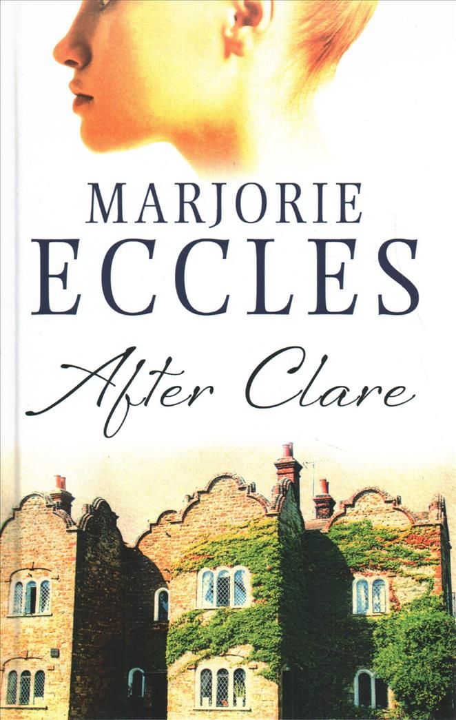 After Clare By Marjorie Eccles 9780727893291 (Hardback)