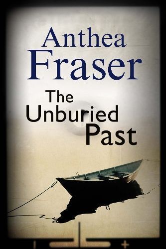 The Unburied Past By Anthea Fraser 9780727895332 (Hardback)