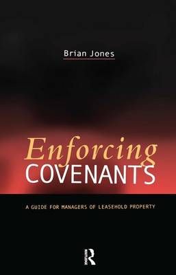 Enforcing Covenants By Brian Jones, Estates Gazette (Firm) (Paperback)
