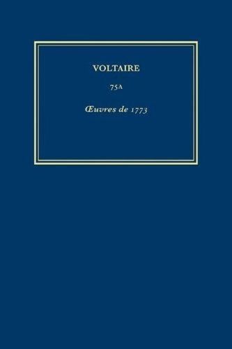 Complete Works of Voltaire. 75A Oeuvres De 1773 9780729409438