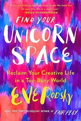 Find Your Unicorn Space By Eve Rodsky 9780733647789 (Paperback)