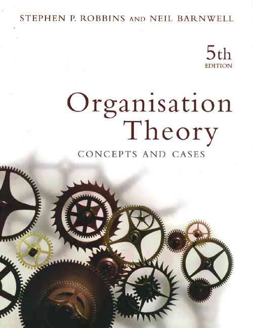 Organisation Theory By Stephen P. Robbins, Neil Barnwell 9780733974717