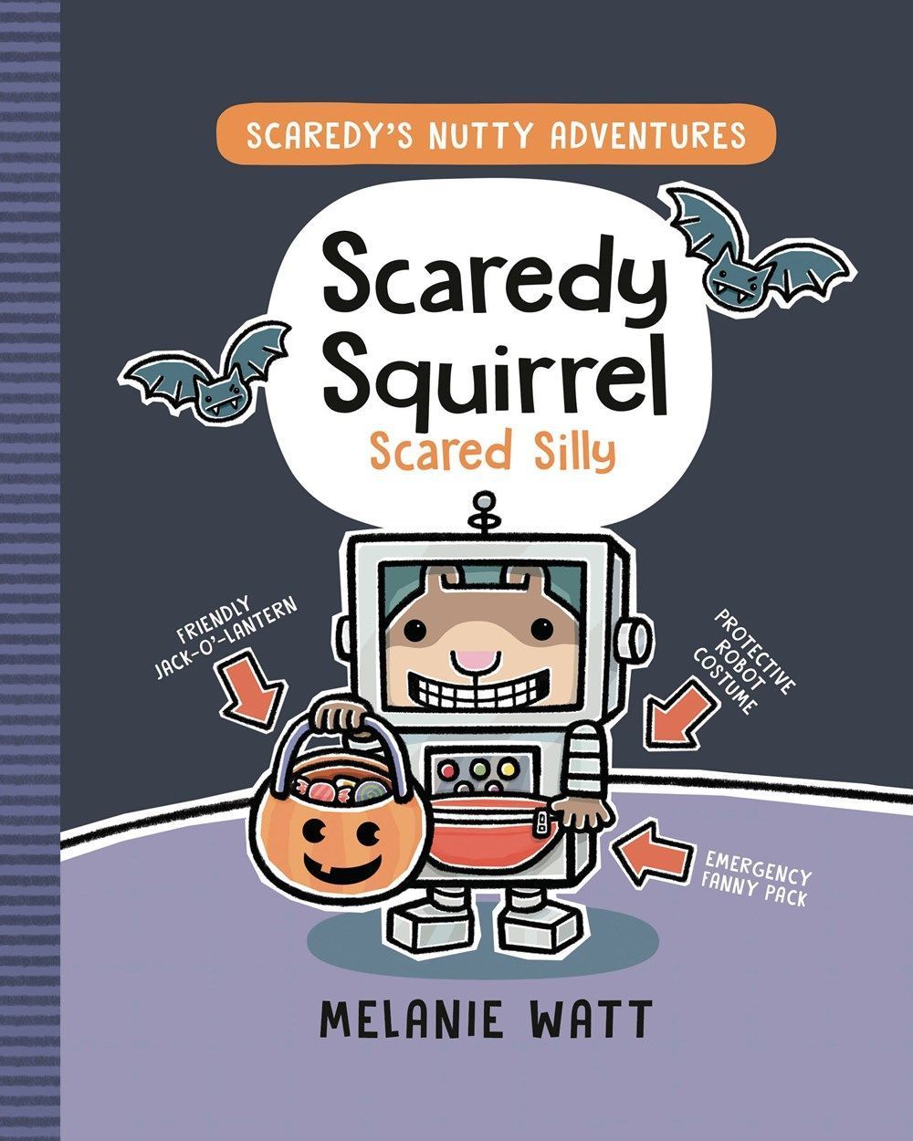 Scaredy Squirrel Scared Silly By Melanie Watt 9780735269637 (Hardback)