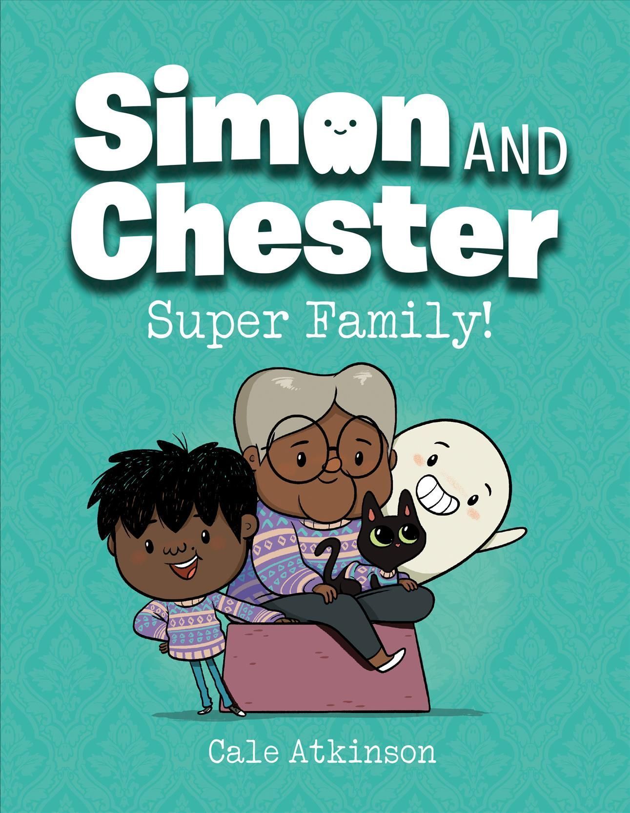 Super Family (Simon and Chester Book #3) By Cale Atkinson (Hardback)