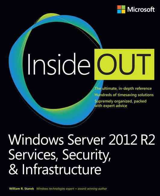 Windows Server 2012 R2 Inside Out By William R. Stanek 9780735682559