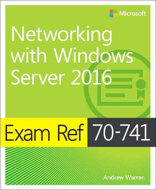 Networking With Windows Server 2016 By Andrew Warren 9780735697423