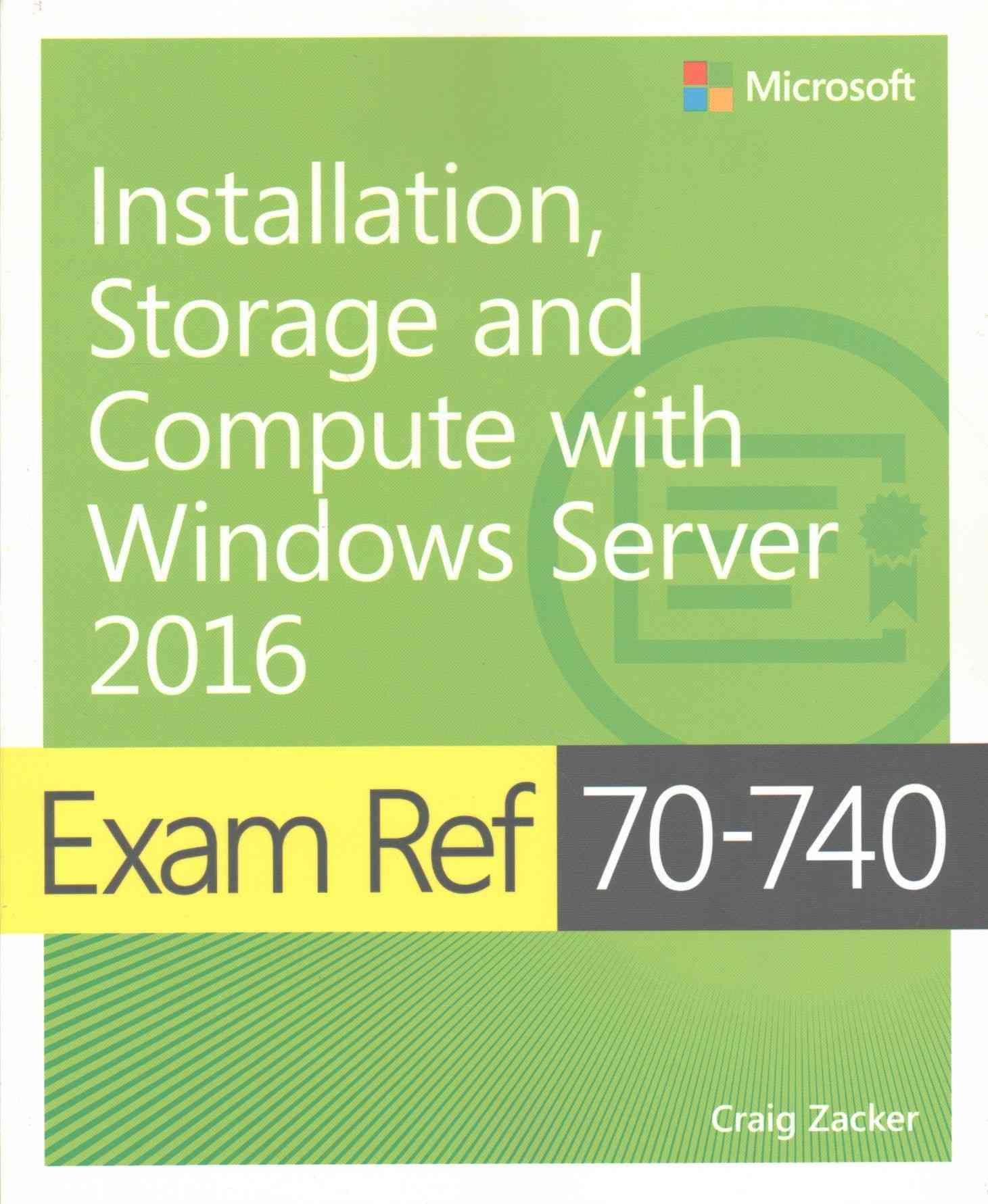 Exam Ref 70-740 By Craig Zacker 9780735698826 (Paperback)