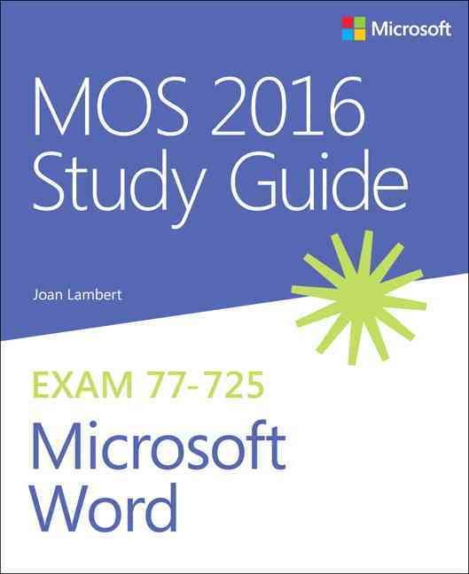 MOS 2016 Study Guide for Microsoft Word By Joan Lambert 9780735699410