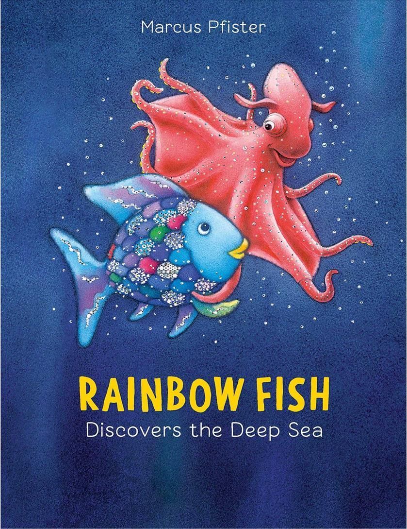 Rainbow Fish Discovers the Deep Sea By Marcus Pfister 9780735840669