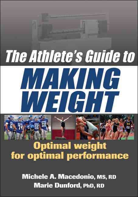 The Athlete's Guide to Making Weight 9780736075862 (Paperback)
