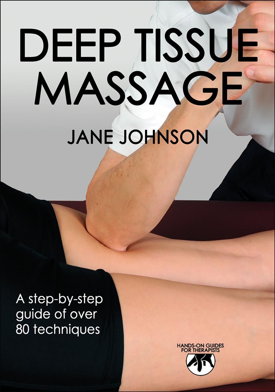 Deep Tissue Massage By Jane Johnson 9780736084703 (Paperback)