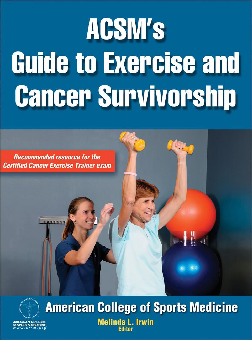 ACSM's Guide to Exercise and Cancer Survivorship 9780736095648