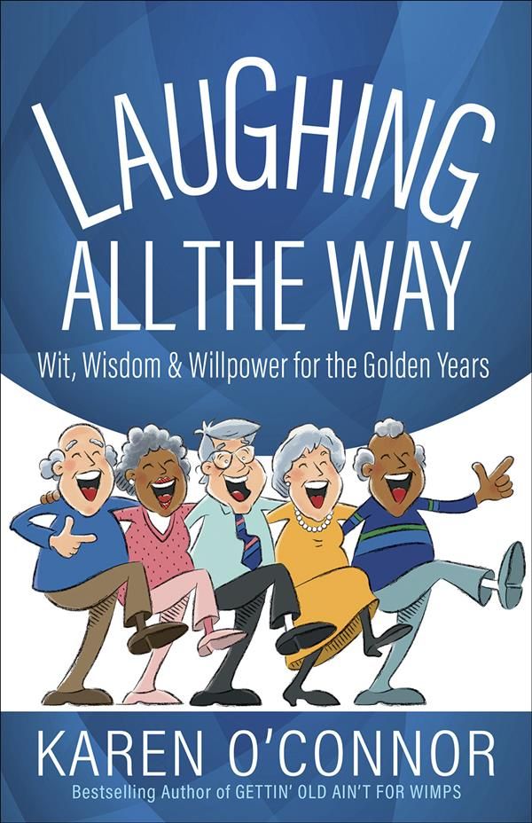 Laughing All the Way By Karen O'Connor 9780736973649 (Paperback)