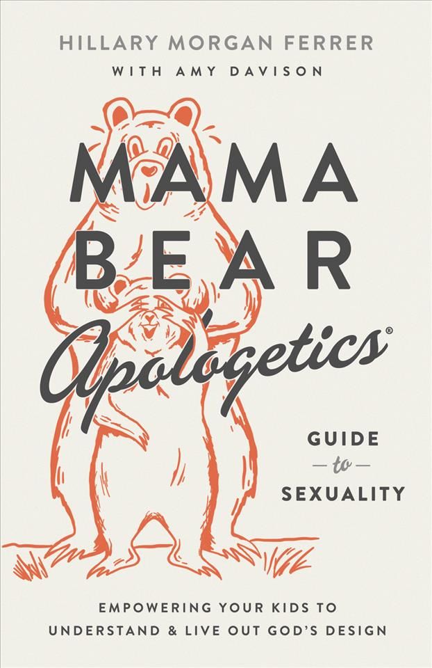 Mama Bear Apologetics Guide to Sexuality 9780736983815 (Paperback)
