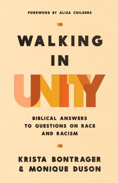 Walking in Unity By Krista Bontrager, Monique Duson 9780736990899