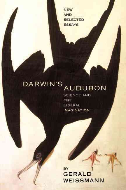 Darwin's Audubon: Science and the Liberal Imagination 9780738205977