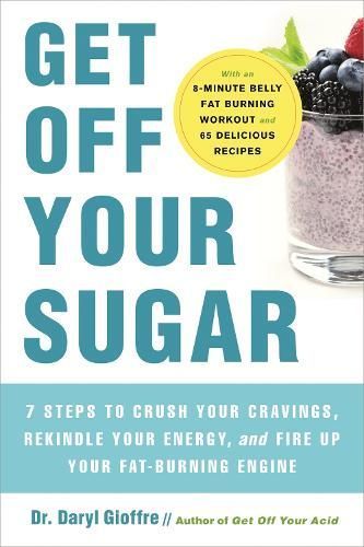 Get Off Your Sugar By Daryl Gioffre 9780738286228 (Paperback)