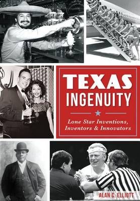 Texas Ingenuity By Alan C. Elliott 9780738503561 (Paperback)