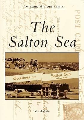 The Salton Sea By Karl Anderson 9780738574554 (Paperback)