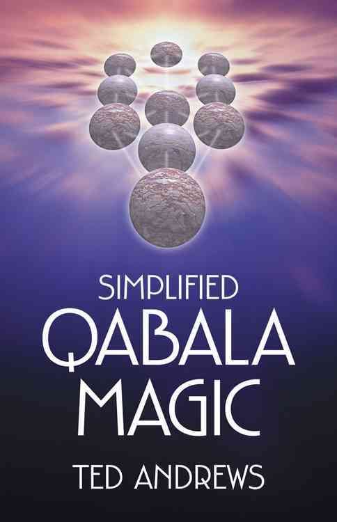 Simplified Qabala Magic By Ted Andrews 9780738703947 (Paperback)