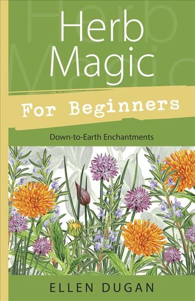 Herb Magic for Beginners By Ellen Dugan 9780738708379 (Paperback)